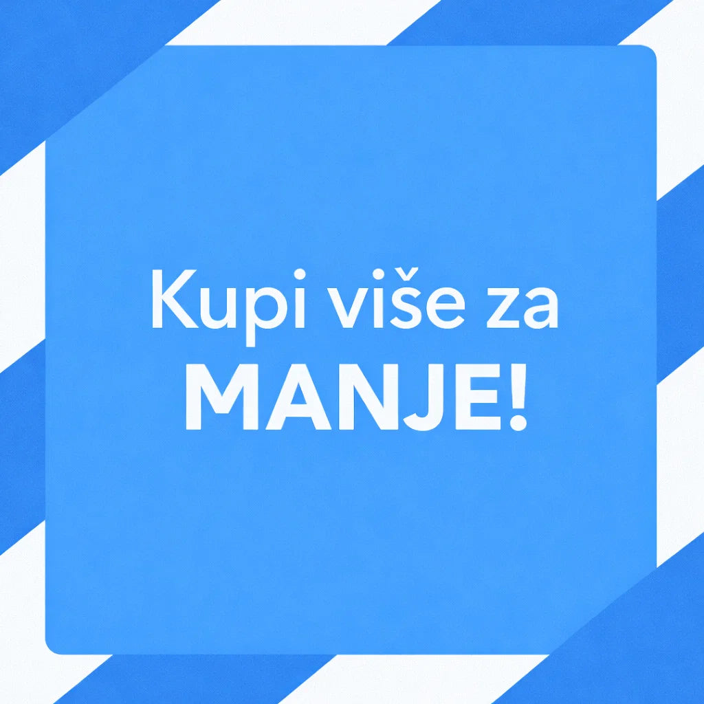 Kupi više, za MANJE!